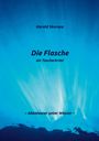 Harald Skorepa: Die Flasche, Buch