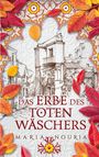Maria Nouria: Das Erbe des Totenwäschers, Buch