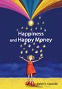 Rafael D. Kasischke: Happiness and Happy Money, Buch