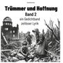 Anja Buschner: Trümmer und Hoffnung Band 2, Buch