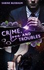 Sabine Buxbaum: Crime, Love and Troubles, Buch