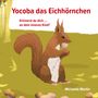 Michaela Martin: Yocoba das Eichhörnchen, Buch