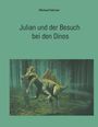 Michael Gärtner: Julian und der Besuch bei den Dinos, Buch