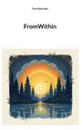 Tom Matschke: FromWithin, Buch
