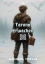 Michael Vedlin: Tarons Erwachen, Buch