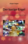 Jürgen Vogler: Der lustige Engel, Buch