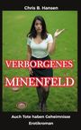 Chris B. Hansen: Verborgenes Minenfeld, Buch