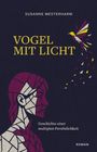 Susanne Mesterharm: Vogel mit Licht, Buch