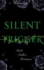 Helena Grey: Silent Trigger, Buch