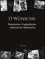 Sophie Frings: 13 Wünsche: Manifestiere Unglaubliches während der Rauhnächte, Buch