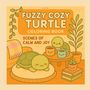 Elanadi Phoenix: Fuzzy Cozy Turtle Coloring Book, Buch