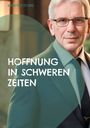 Manfred Stuwe: Hoffnung in schweren Zeiten, Buch