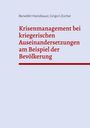 Benedikt Hanslbauer: Krisenmanagement bei kriegerischen Auseinandersetzungen am Beispiel der Bevölkerung, Buch