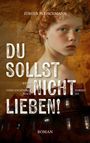 Jürgen Fleischmann: Du sollst nicht lieben!, Buch