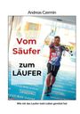 Andreas Czermin: Vom Säufer zum Läufer, Buch