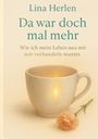 Lina Herlen: Da war doch mal mehr, Buch
