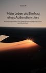 Danjela W: Mein Leben als Ehefrau eines Außendienstlers, Buch