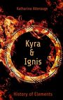 Katharina Alterauge: Kyra und Ignis, Buch