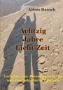 Alfons Hansch: Achtzig Jahre Licht-Zeit, Buch