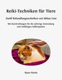 Iljana Planke: Reiki-Techniken für Tiere - Zwölf Behandlungstechniken von Mikao Usui, Buch