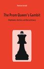 Damian Arnold: The Prom Queen's Gambit, Buch