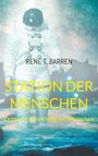 René T. Barren: Station der Menschen, Buch