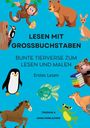 Anna Horlacher: Lesen mit Grossbuchstaben: Bunte Tierverse zum Lesen und Malen, Buch