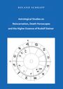 Roland Schrapp: Astrological Studies on Reincarnation, Death Horoscopes and the Higher Essence of Rudolf Steiner, Buch