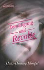 Hans-Henning Klimpel: Demütigung und Revolte, Buch