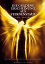 Michael Ruske: Die goldene Erscheinung aus Sternenstaub, Buch