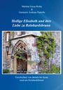 der IG Schlossfreunde Reinhardsbrunn Autorengruppe: Heilige Elisabeth und ihre Liebe zu Reinhardsbrunn, Buch