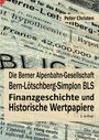 Peter Christen: Die Berner Alpenbahn-Gesellschaft Bern-Lötschberg-Simplon BLS, Buch