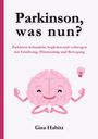 Gisa Habitz: Parkinson, was nun?, Buch