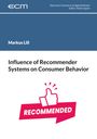 Markus Lill: Influence of Recommender Systems on Consumer Behavior, Buch