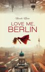 Nicole Klein: Love Me, Berlin, Buch