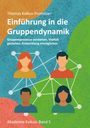 Thomas Kalkus-Promitzer: Einführung in die Gruppendynamik, Buch