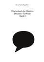 Osman Nazim Kiygi: Wörterbuch der Medizin Deutsch - Türkisch Band 2, Buch