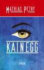 Mathias Petry: Kainegg, Buch