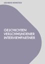 Udo Miehe-Rohnstock: Geschichten verschwundener Interviewpartner, Buch