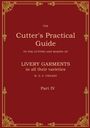 W. D. F. Vincent: The Cutter's Practical Guide, Part 4, Buch