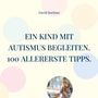 David Boehme: Ein Kind mit Autismus begleiten., Buch