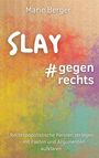 Marie Berger: Slay, gegen rechts, Buch