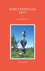 Georg Gehlhoff: Eine finnische Zeit, Buch
