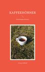 Georg Gehlhoff: Kaffeehörner, Buch
