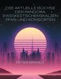 Peter Brandt: Die aktuelle Büchse der Pandora: Ewigkeitschemikalien PFAS und Konsorten, Buch