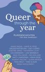 „Queer through the year“, Kurzgeschichten für jede Jahreszeit. Illustration: Hand hält Eis und Blume, Namenliste unten.
