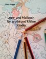 Anja Hagge: Lese- und Malbuch für große und kleine Kinder, Buch