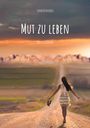 Sarah Renneberg: Mut zu leben, Buch