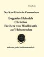 Heinz Bohn: Der Kur-Trierische Kammerherr Eugenius Heinrich Christian Freiherr von Woellwarth auf Hohenroden, Buch