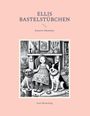 Sven Winterling: Ellis Bastelstübchen, Buch